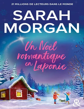 Un noël romantique en Laponie de Sarah Morgan, couverture du livre