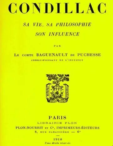 Condillac: sa vie, sa philosophie, son influence de comte Gustave Baguenault de Puchesse, couverture du livre