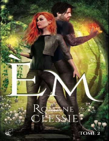 Em - Tome 2 (French Edition) de Romane Clessie, couverture du livre