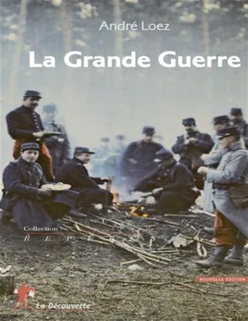 La Grande Guerre de Loez Andre, couverture du livre
