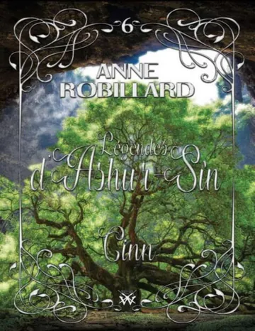 Légendes d'Ashur-Sîn T6 : Cinn d’Anne Robillard, couverture du livre
