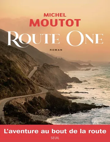 Route One de Michel Moutot, couverture du livre