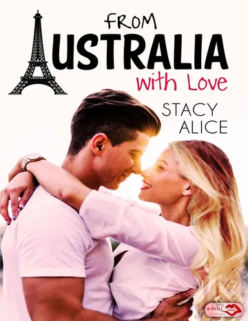 From Australia With Love (Collection Désir L&R) (French Edition) de Stacy Alice, couverture du livre