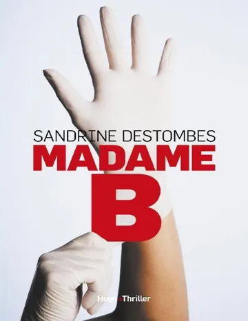 Madame B de Sandrine Destombes, couverture du livre