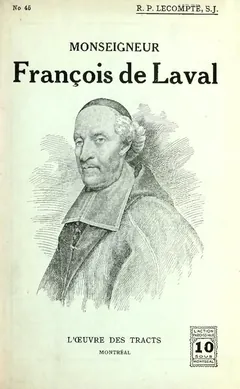 Monseigneur François de Laval - Édouard Lecompte