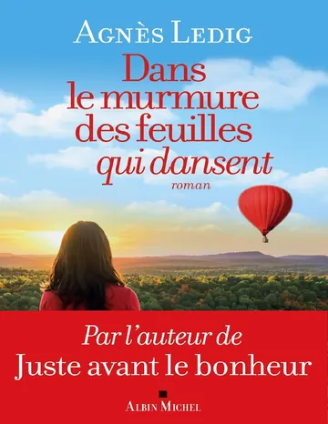 Dans le murmure des feuilles qui dansent d’Agnès Ledig, couverture du livre