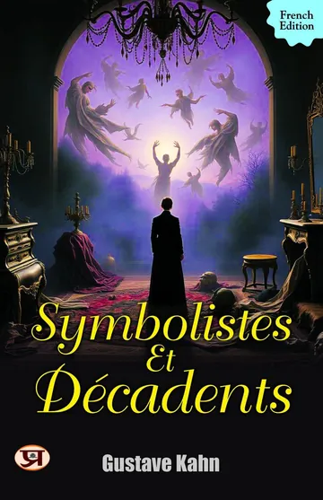 Symbolistes et Décadents de Gustave Kahn, couverture du livre