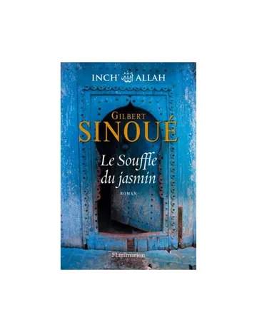 Inch'Allah t.1 : Le Souffle du jasmin de Sinoue Gilbert, couverture du livre