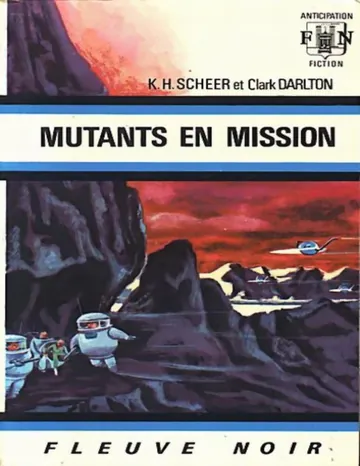 [Perry Rhodan-014] Mutants en mission de K.-H Scheer, couverture du livre