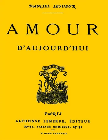 Amour d'aujourd'hui de Daniel Lesueur, couverture du livre