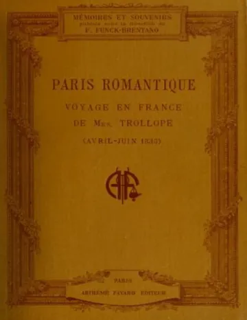 Paris romantique: Voyage en France de Mrs. Trollope (Avril-Juin 1835) de Frances Milton Trollope, couverture du livre