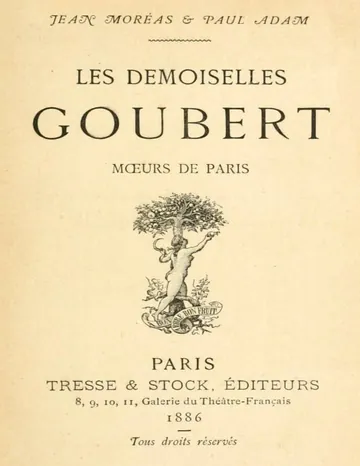 Les demoiselles Goubert: mœurs de Paris de Paul Adam, couverture du livre