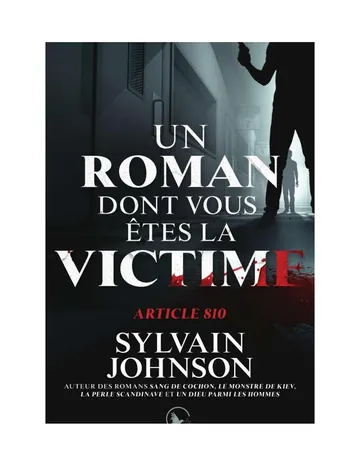 Un roman dont vous êtes la victime - Article 810 de Sylvain Johnson, couverture du livre