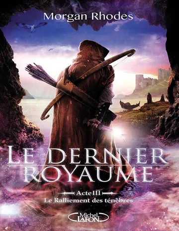 Le Ralliement des ténèbres de Morgan Rhodes, couverture du livre