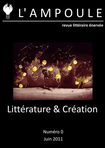 L’Ampoule n°0 - Littérature et Création de Juin 2011, couverture du livre