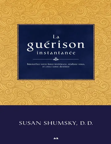 La guérison instantanée de Susan Shumsky, couverture du livre