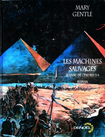 Les machines sauvages de Mary Gentle, couverture du livre