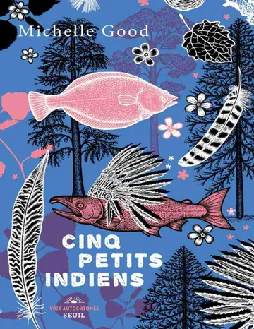 Cinq petits indiens de Michelle Good, couverture du livre