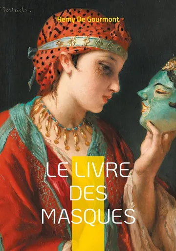 Le livre des masques: Portraits symbolistes de Remy de Gourmont, couverture du livre