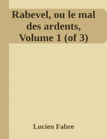 Rabevel, ou le mal des ardents, Volume 1 (of 3) de Lucien Fabre, couverture du livre