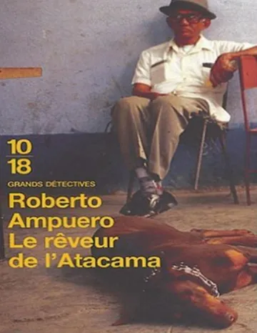 Le rêveur de l'Atacama de Roberto Ampuero, couverture du livre