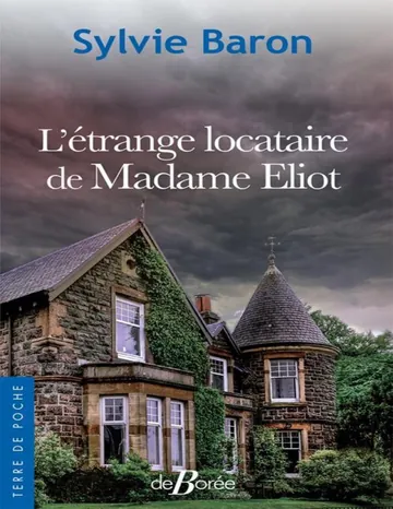 L'Étrange locataire de Madame Eliot de Sylvie Baron, couverture du livre