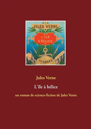 L'île à hélice de Jules Verne, couverture du livre