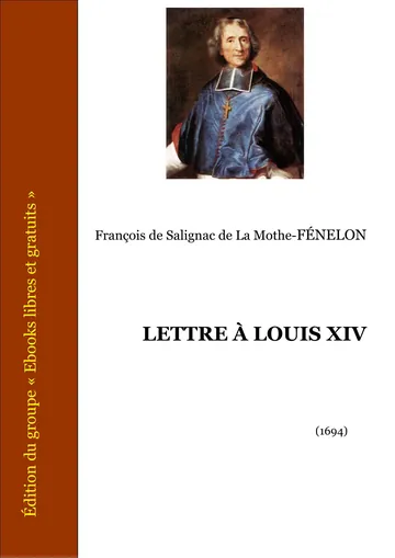 Lettre à Louis XIV de François de Salignac de La Mothe- Fénelon, couverture du livre