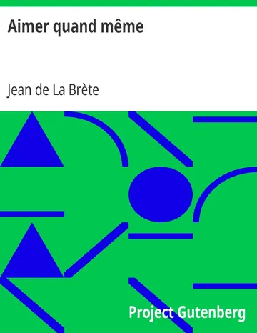 Aimer quand même de Jean de La Brète, couverture du livre