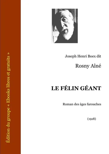 LE FÉLIN GÉANT de Joseph Henri Boex dit Rosny Aîné, couverture du livre