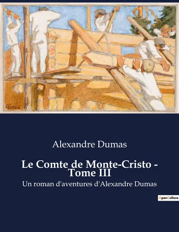 Le comte de Monte-Cristo, Tome III d’Alexandre Dumas, couverture du livre