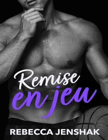Remise en jeu (French Edition) de Rebecca Jenshak, couverture du livre