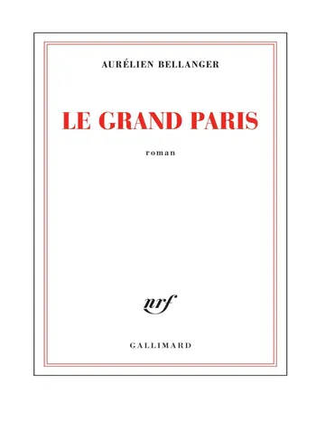 Le Grand Paris d’Aurélien Bellanger, couverture du livre