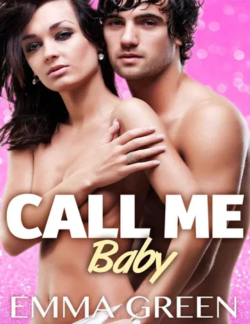 Call me Baby - volume 6 (French Edition) de Green Emma, couverture du livre