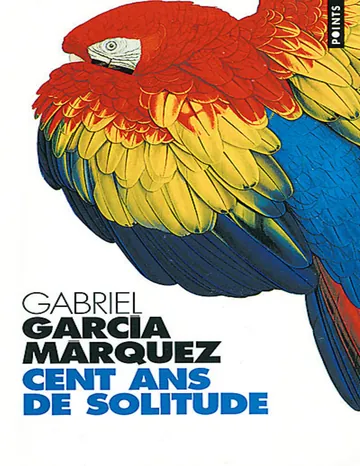 Cent ans de solitude de Gabriel García Márquez, couverture du livre
