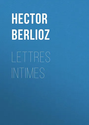 Lettres intimes d’Hector Berlioz, couverture du livre