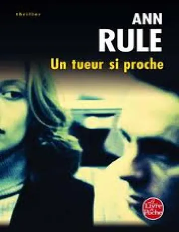 Un tueur si proche d’Ann Rule, couverture du livre