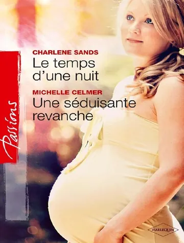 Le temps d'une nuit - Une séduisante revanche de Sands, couverture du livre