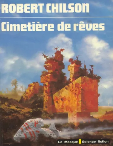 Le cimetière des rêves de Robert Chilson, couverture du livre