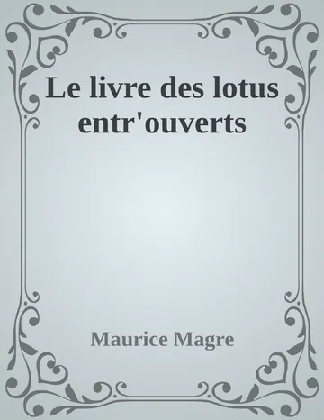 Le livre des lotus entr'ouverts de Maurice Magre, couverture du livre