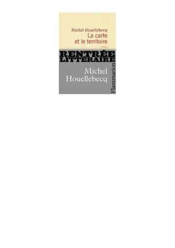 La Carte et le T de Michel Houellebecq, couverture du livre