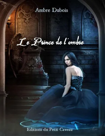 Le Prince de l'ombre: Les Soupirs de Londres - 4 (Sang d'Absinthe) (French Edition) d’Ambre Dubois, couverture du livre