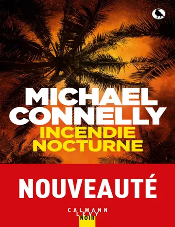Incendie nocturne de Michael Connelly, couverture du livre