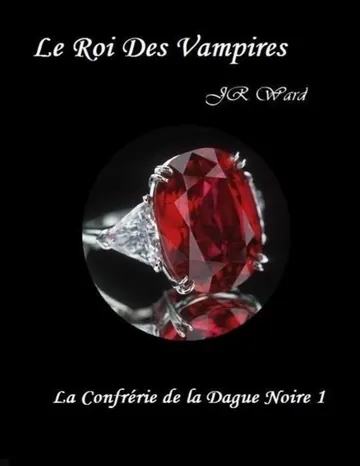 1. Le roi des vampires. de JR WARD, couverture du livre