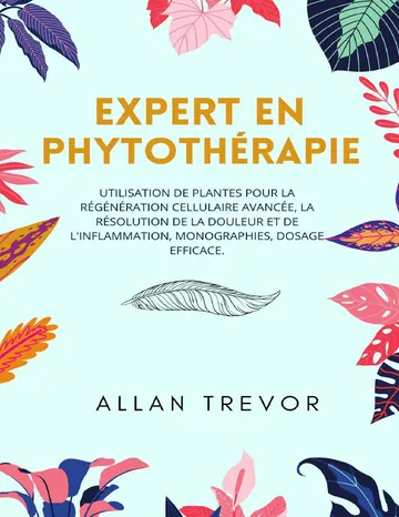 Expert En Phytothérapie d’Allan Trevor, couverture du livre