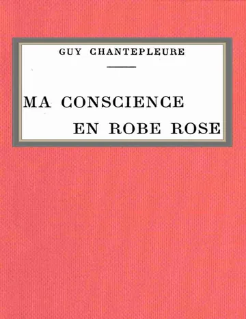 Ma conscience en robe rose de G. Chantepleure, couverture du livre