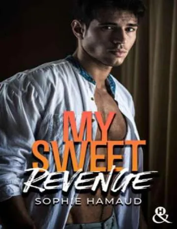 My Sweet Revenge (&H Digital) (French Edition) de Sophie Hamaud, couverture du livre