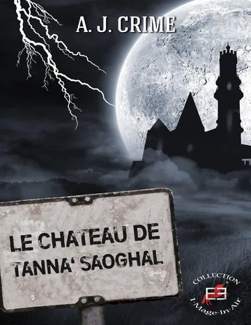 Le château de Tanna’Saoghal d’A.J. Crime, couverture du livre