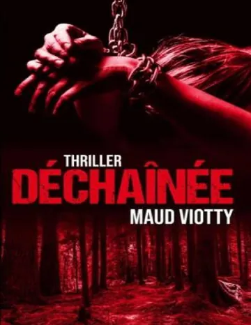 Déchaînée de Maud Viotty, couverture du livre