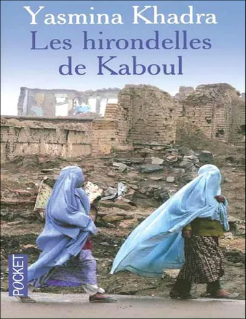 Roman/Khadra,Yasmina//Les hirondelles de Kaboul - Khadra,Yasmina de Yasmina Khadra, couverture du livre